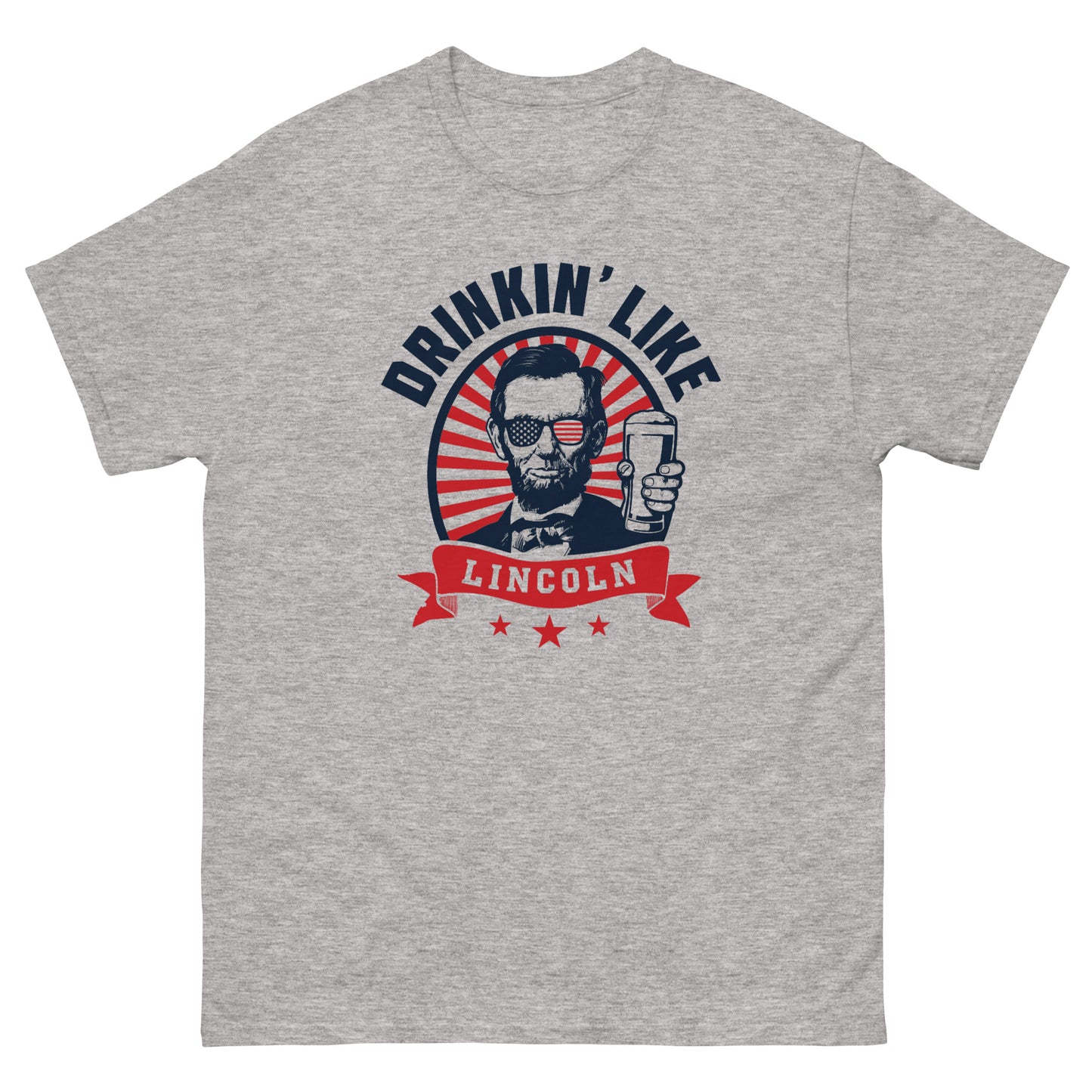 Drinkin' Like Lincoln Shirt