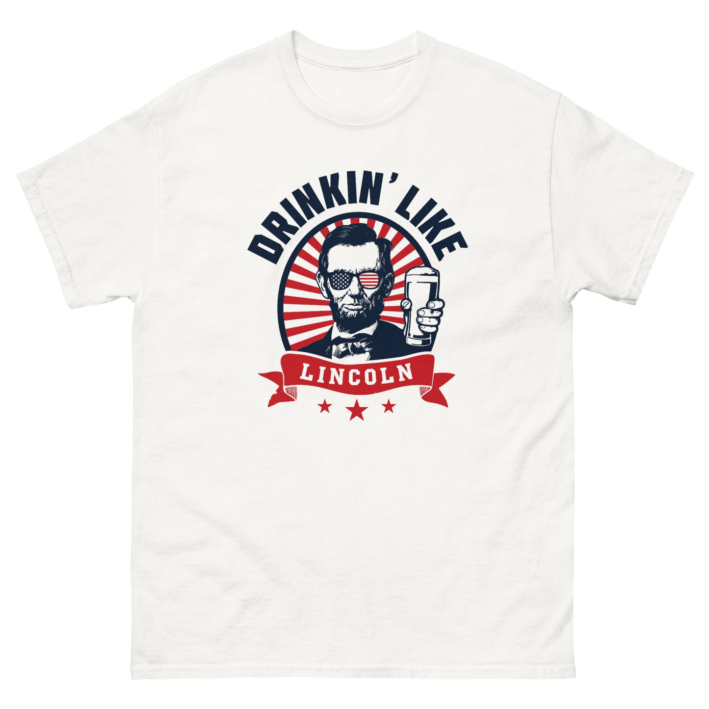 Drinkin' Like Lincoln Shirt