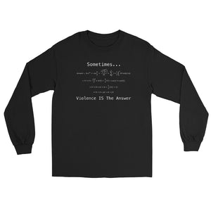 Violence is the Answer Long Sleeve Shirt