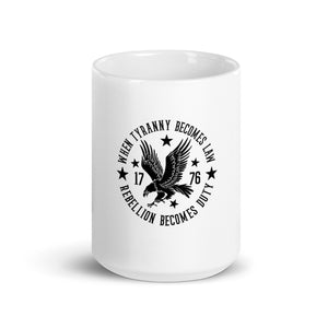 Rebellion is Duty 15 oz mug